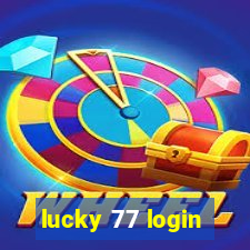 lucky 77 login